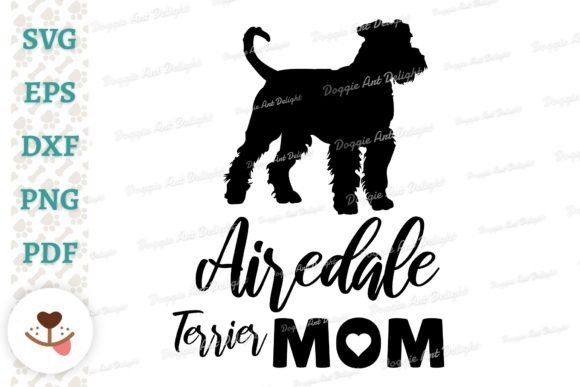 Airedale Terrier Dog Mom Graphics for Crafts