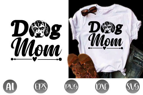 Bee Kind Graphics: Mom Dog T-Shirt Designs
