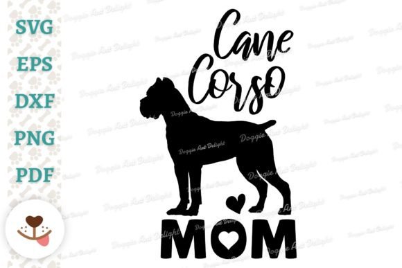Cane Corso Mom Design: Crafts & Graphics