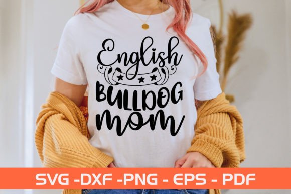English Bulldog Mom SVG for Crafts and Graphics