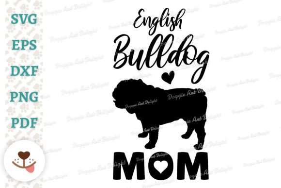 English Bulldog Mom SVG for Crafts & Graphics