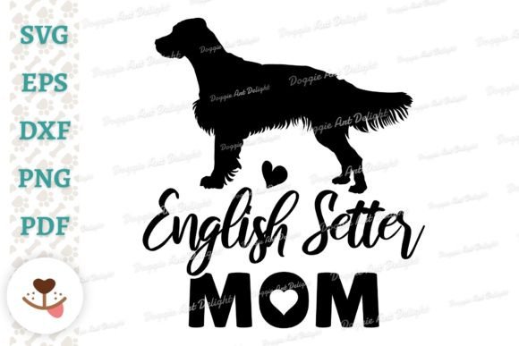 English Setter Mom Graphics for Crafts