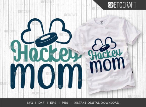 Hockey Mom SVG: Graphics for Crafts & Blogs