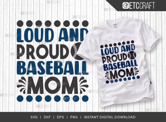 Loud and Proud Baseball Mom Graphics for Crafts