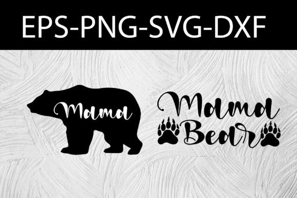 Mama Bear SVG: Graphics for Crafts