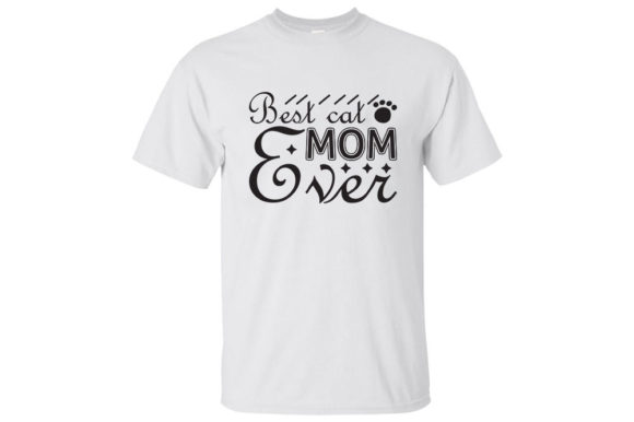 Mother's Day Cat Mom Graphics for T-Shirt Designs