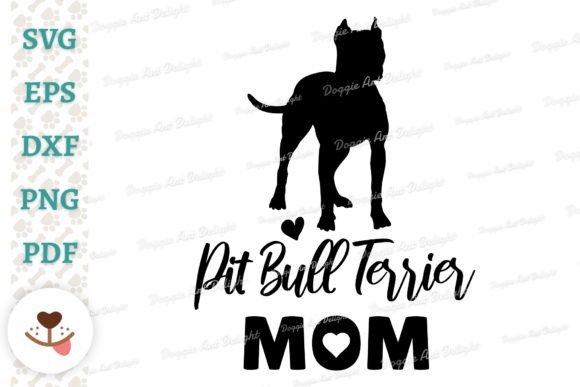 Pit Bull Mom SVG: Graphics for Crafts
