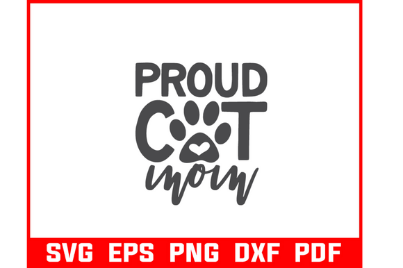 Proud Cat Mom Bundle: Graphics for Crafts