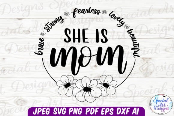 She is Mom SVG: Graphics for Crafts