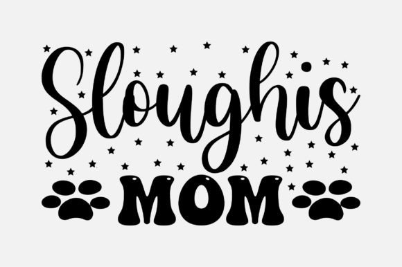 Sloughis Mom SVG: Graphics for Crafts