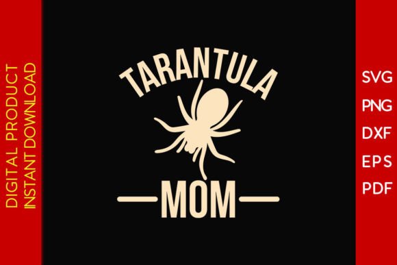 Tarantula Mom SVG: Graphics for Crafts