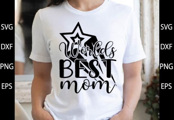 Worlds Best Mom SVG: Graphics for Crafts